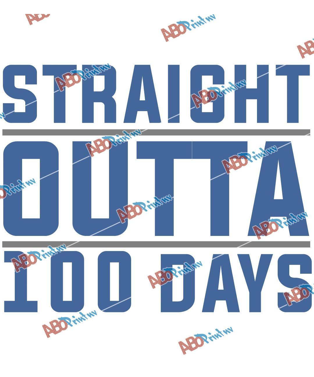 straight outta 100 days-2.jpg