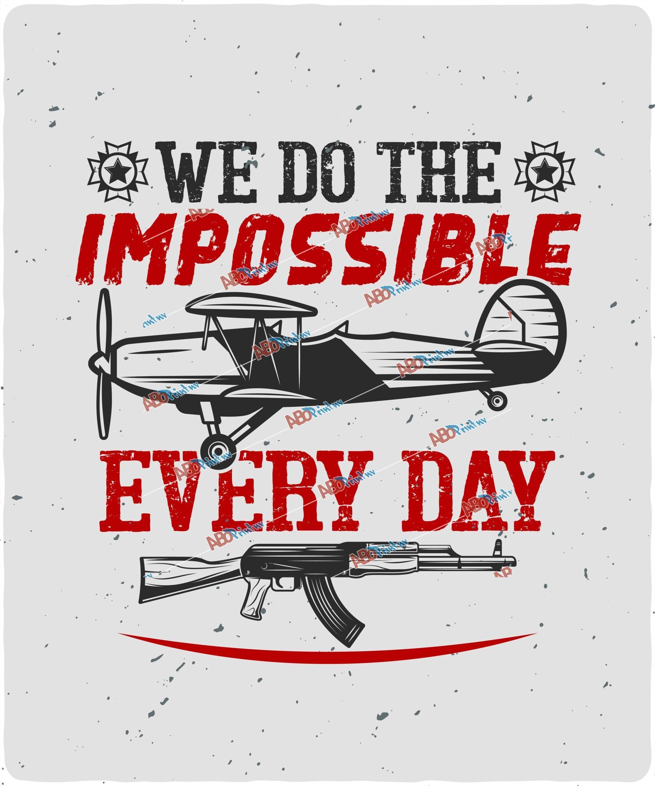 we do the impossible every day